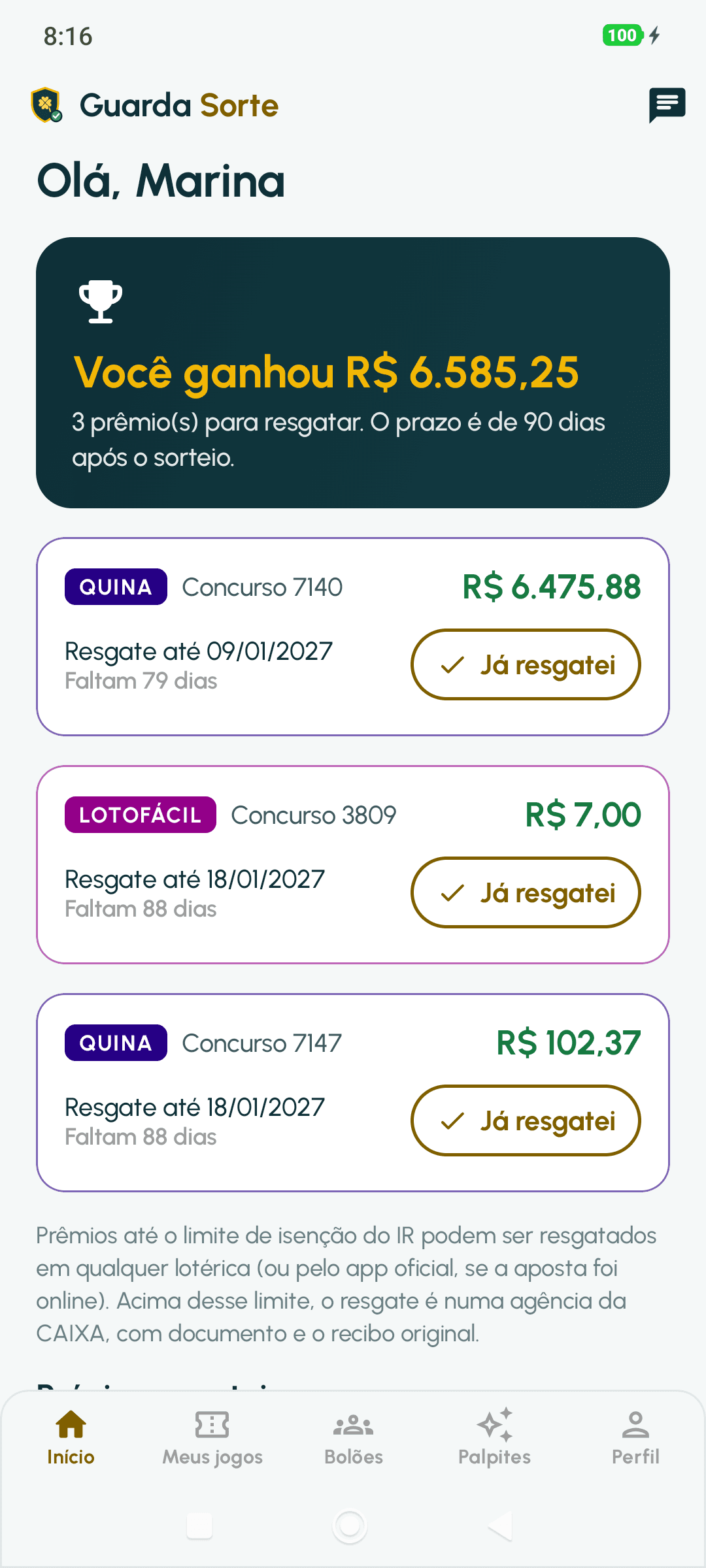 Tela Início: Olá, Marina. Você ganhou R$ 6.585,25, com 3 prêmios para resgatar e o prazo de cada um.